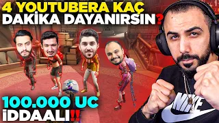 100.000 UC İDDAALI VS!! 😮 4 YOUTUBERA KARŞI KAÇ DAKİKA DAYANIRSIN?? | PUBG MOBILE