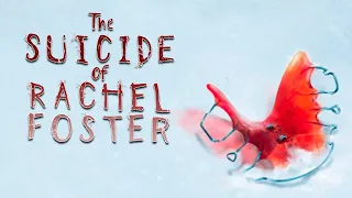 The Suicide of Rachel Foster ➤ полное прохождение