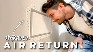 Upgrade Your Air Return! (Aria Vent Drywall Pro Air Return)