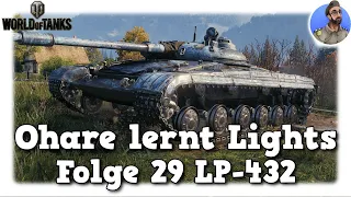 Ohare lernt Lights - World of Tanks - Folge 29 LP-432 (Sorry für Sound Probleme)