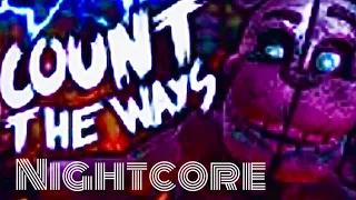 count the ways in nightcore (Fnaf) (nightcore)