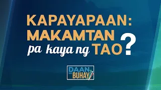 Kapayapaan: Makamtan Pa Kayâ Ng Tao? | Daan Ng Buhay