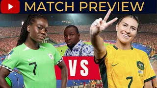 Nigeria Super Falcons VS Australia - Match Preview - 2023 FIFA Women’s World Cup