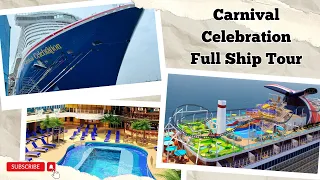 Full Walkthrough Ship Tour - Carnival Celebration 2023