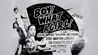 Boy! What a Girl! (1947) feat. the Brown Dots, Slam Stewart, Sid Catlett & Gene Krupa