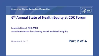 2017 State of Health Equity at CDC Forum Part 2