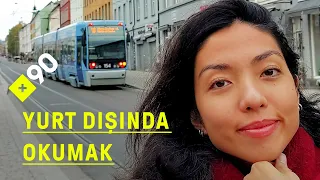 Yurt dışında okumak: Oslo, Norveç | "Hayat gerçekten burada çok daha iyi bir şekilde işliyor"