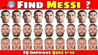 Can you find Lionel Messi ~ Test Your 💡 IQ Level ⚽ Football Quiz 2023