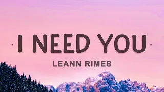 LeAnn Rimes - I Need You (Lyrics) | I need you like water like breath like rain