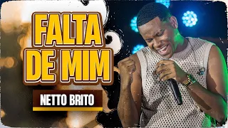 FALTA DE MIM - Netto Brito | Pra Encher e Derramar 3.0