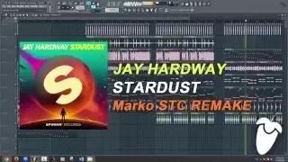 Jay Hardway - Stardust (Original Mix) (FL Studio Remake + FLP)