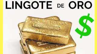 Cuanto vale un LINGOTE de ORO | Cuanto pesa un lingote de ORO