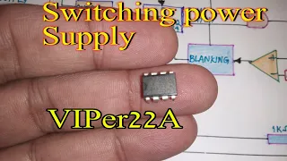 Switching power supply explained. VIPer22A switching regulator ic all detials. SMPS power supply