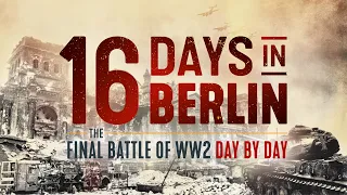 16 Days in Berlin Trailer (Battle of Berlin 1945 WW2 Documentary)