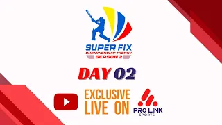 DAY 2 | SUPERFIX CHAMPIONSHIP TROPHY 2023 | SHARJAH