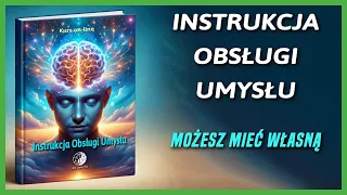 Instrukcja Obsługi Umysłu - Masz Już Swoją?