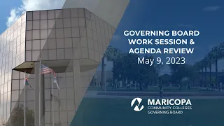 Governing Board Work Session & Agenda Review - May 9, 2023