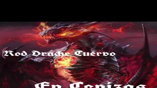 Rod Drache Cuervo - En Cenizas ( Single )