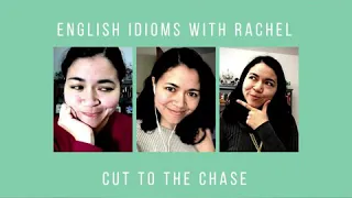 English Idioms: Cut to the Chase