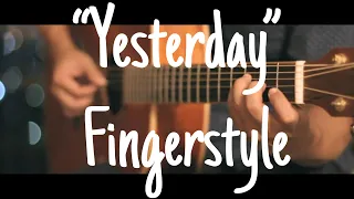 Yesterday - The Beatles Fingerstyle Guitar Cover (TAB)