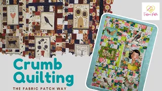 Crumb Quilting with the Fabric Patch! Use up some stash with your favorite panel FUN for all ages!