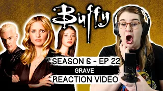 BUFFY THE VAMPIRE SLAYER - SEASON 6 EP 22 GRAVE (2002) REACTION VIDEO AND REVIEW FIRST TIME WATCHING