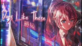 「Nightcore」 - SubSpace & RITIX | Days Like These ♫