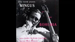 Charles Mingus    Mingus At The Bohemia  Full Album