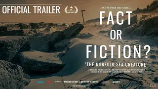 FACT OR FICTION? The Norfolk Sea Creature | Official Trailer (2021)