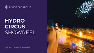 Hydro Circus Showreel | Шоурил Гидроцирк шоу