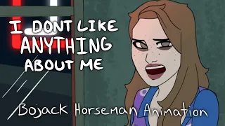 I Don’t Like Anything About me | SARAH LYNN ANIMATION | Bojack Horseman Reanimated