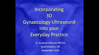 3D gynaecology ultrasound for everyday clinical practice 2020