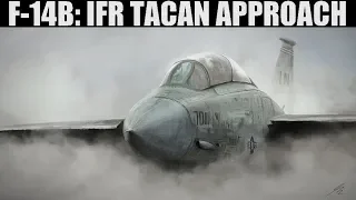 F-14B Tomcat: Airfield IFR Fog Tacan Landing Tutorial | DCS WORLD