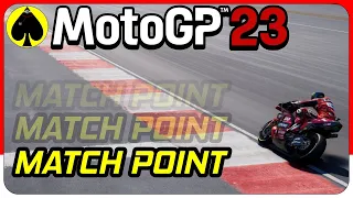 MotoGP 23 - Career Mode 15 - MATCH POINT!
