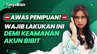 Wajib Lakukan Ini untuk Hindari Penipuan Mengatasnamakan Bibit