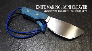 KNIFE MAKING / BLUE MINI CLEAVER수제칼 만들기 #48