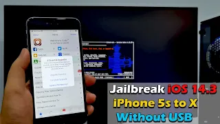 Jailbreak iOS 14.3  iPhone 5s to iPhone X  Without USB