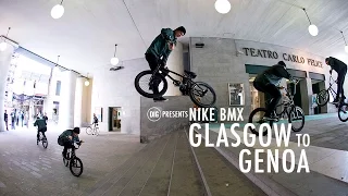 Nike BMX - Glasgow To Genoa