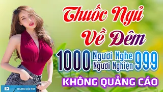 10000 Người Nghe 9999 Người Khóc 858 Ca Khúc Trữ Tình Vượt Thời Gian - Thuốc Ngủ Về Đêm Toàn Bài Hay