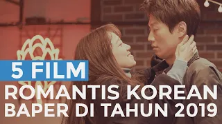 5 FIlm Romantis Korea paling Baper di Tahun 2019