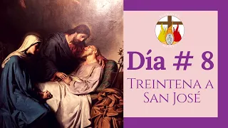 DÍA # 8 | TREINTENA A SAN JOSÉ | "En el Sagrario experimentarás el amor desbordado de Jesús"