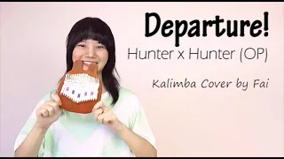 Hunter x Hunter 2011 (OP1) - Departure!┃Kalimba Cover with Note By Fai