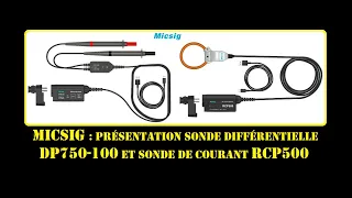 Cyrob : Présentation sondes Micsig DP750-100 et RCP500