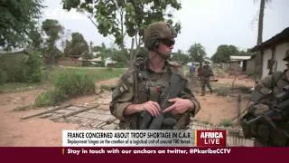 France Concerned Over Troop Shortage in C.A.R