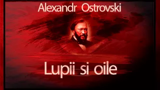 Alexandr Ostrovski - Lupii si Oile (1971)