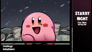 Starry Night: Too slow ~ Kirby mix