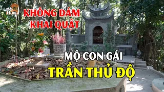 Đã Khai Quật Nhưng Không Ai Dám Thử Lần Hai - Khi Biết Người Nằm Dưới ai cũng phải tôn thờ #hnp