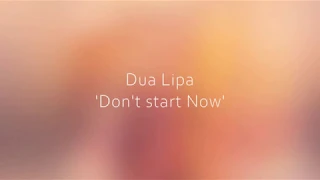 Dua Ripa(두아 리파) 'Don't Start Now' Lyrics