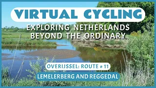 Virtual Cycling | Exploring Netherlands Beyond the Ordinary | Overijssel Route # 11