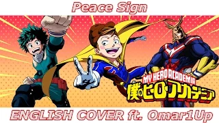 Peace Sign - My Hero Academia S2 OP (ENGLISH COVER)